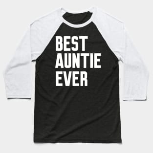 Best Auntie Ever Baseball T-Shirt